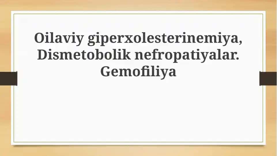 Oila giperxolesterolemiyasi, dismetabolik nefropatiyalar