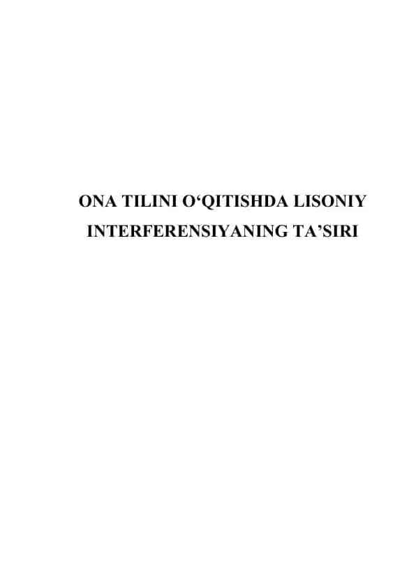 Ona tilini o'qitishda lisoniy interferensiyaning ta'siri