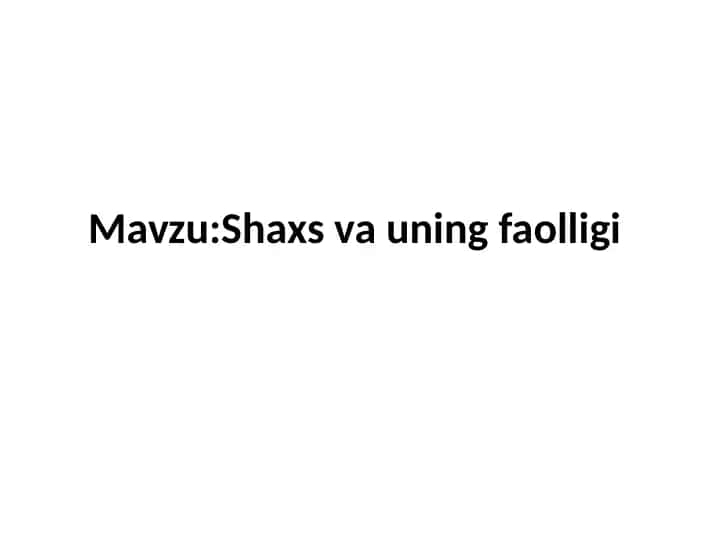 Shaxs va uning faolligi
