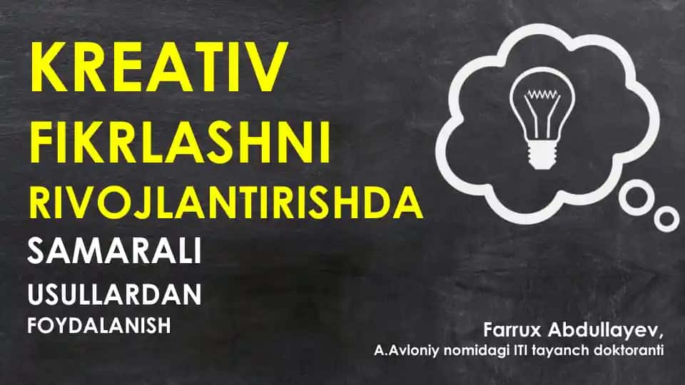 Kreativlikni rivojlantirishda samarali usullardan foydalanish