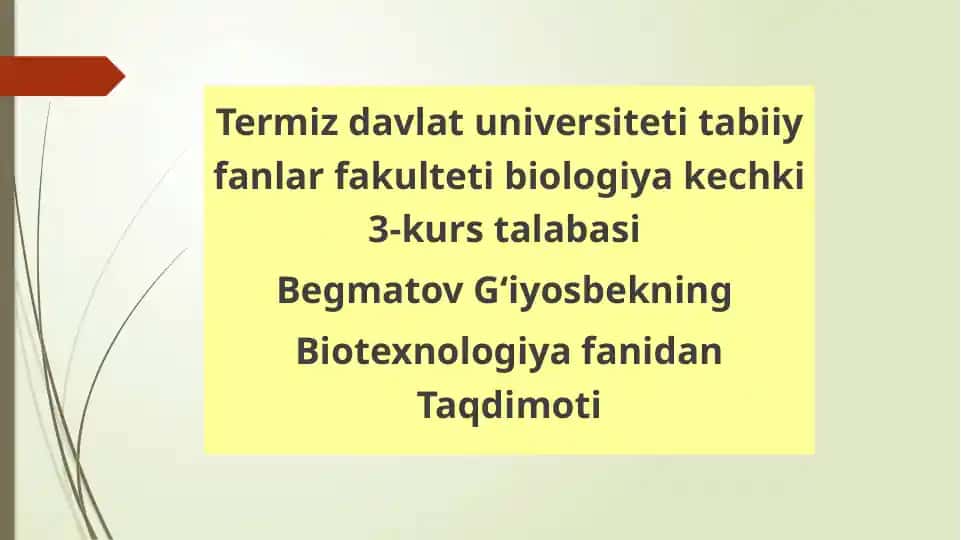 Biotexnologiya fanidan Taqdimoti