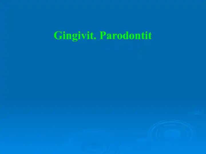 Gingivit.Parodontit