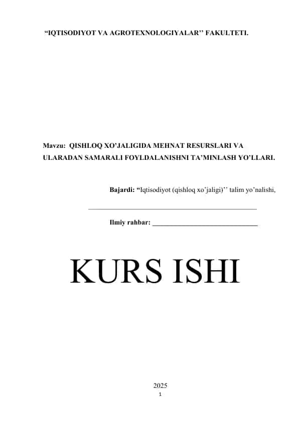 QISHLOQ XO’JALIGIDA MEHNAT RESURSLARI VA ULARADAN SAMARALI FOYLDALANISHNI TA’MINLASH YO’LLARI KURS ISHI
