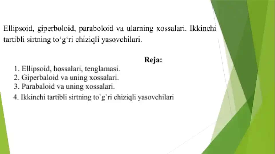 Ellipsoid, giperboloid, paraboloid va ularning xossalari