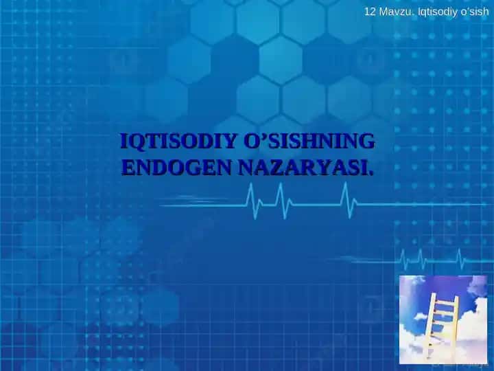Iqtisodiy O’sishning Endogen Nazaryasi