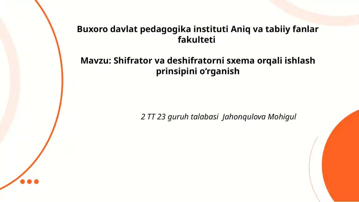 Shifrator va deshifratorni sxema orqali ishlash prinsipini o‘rganish