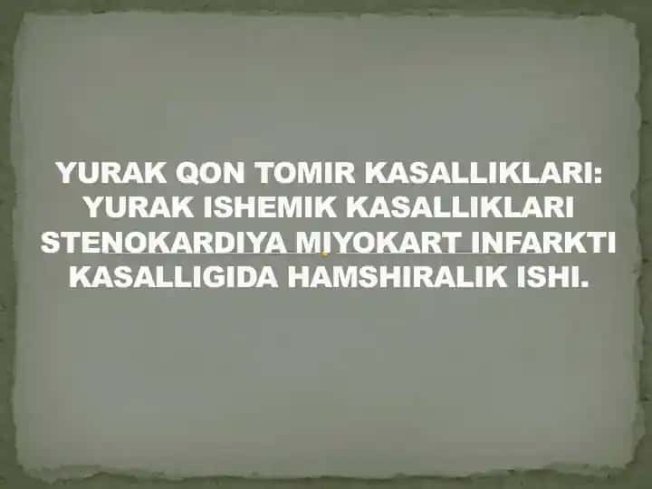 Yurak qon tomir kasalliklari: Yurak ishemik kasalliklar