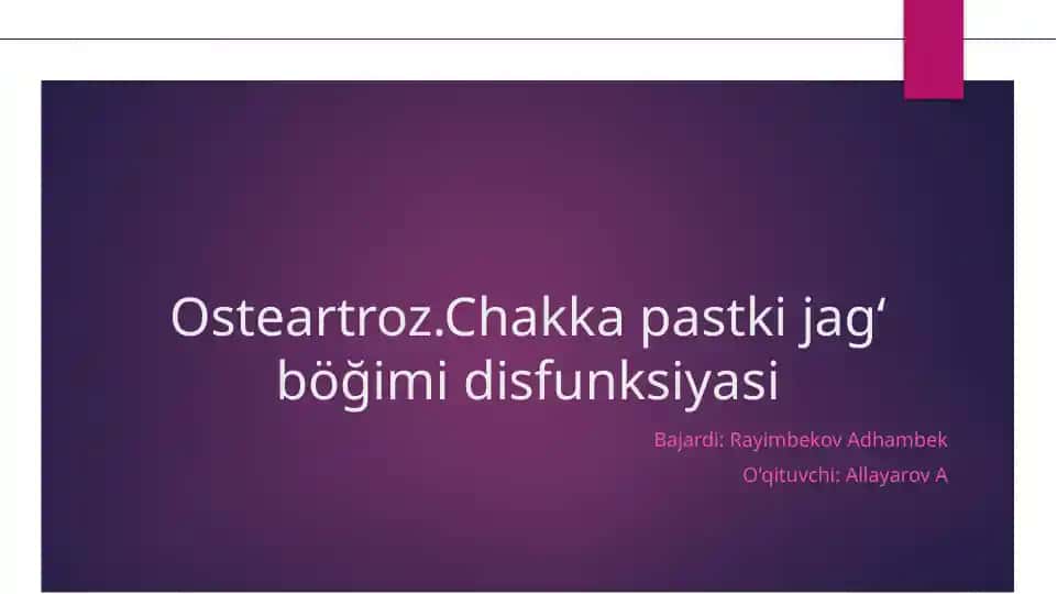 Osteoartroz.Chakka pastki jagʻ böğimi disfunksiyasi
