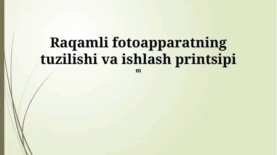 Raqamli fotoapparatning tuzilishi va ishlash printsipi
