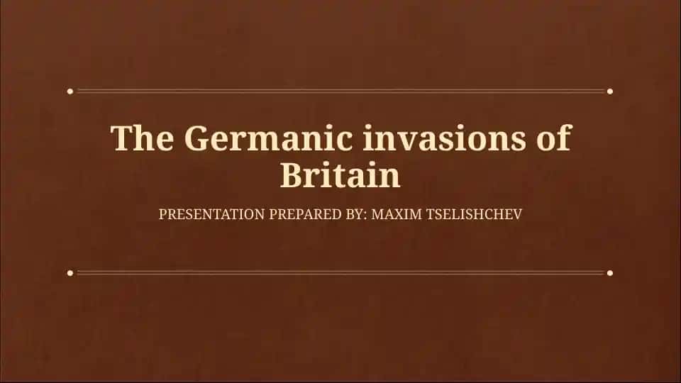 The Germanic invasions of Britain