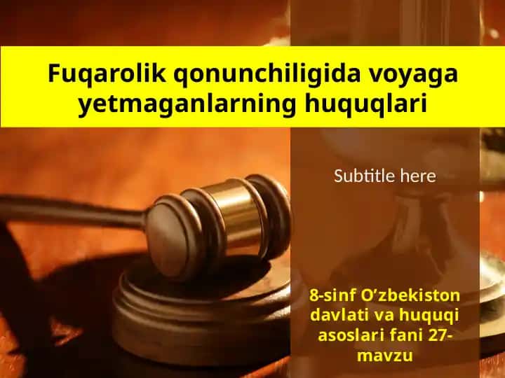 Fuqarolik qonunchiligida voyagayetmaganlarning huquqlari