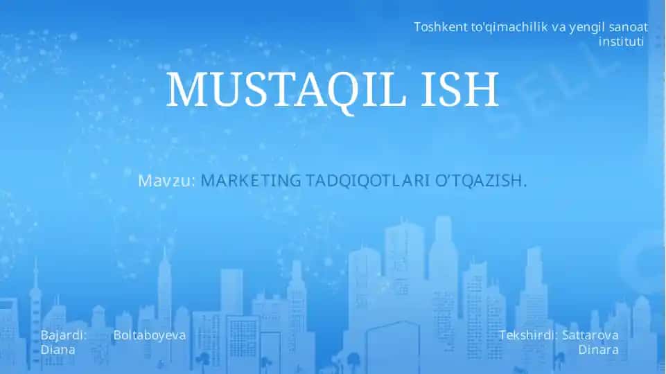 MARKETING TADQIQOTLARI O’TQAZISH