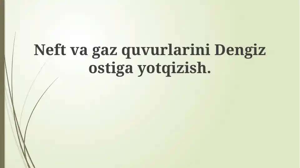 NeftvagazquvurlariniDengizostigayotqizish