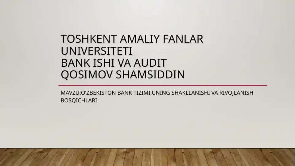 O'ZBEKISTON BANK TIZIMI, UNING SHAKLLANISHI VA RIVOJLANISH BOSQICHLARI