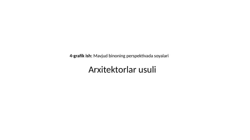 Mavjud binoning perspektivaso (Arxitektorlar usuli)