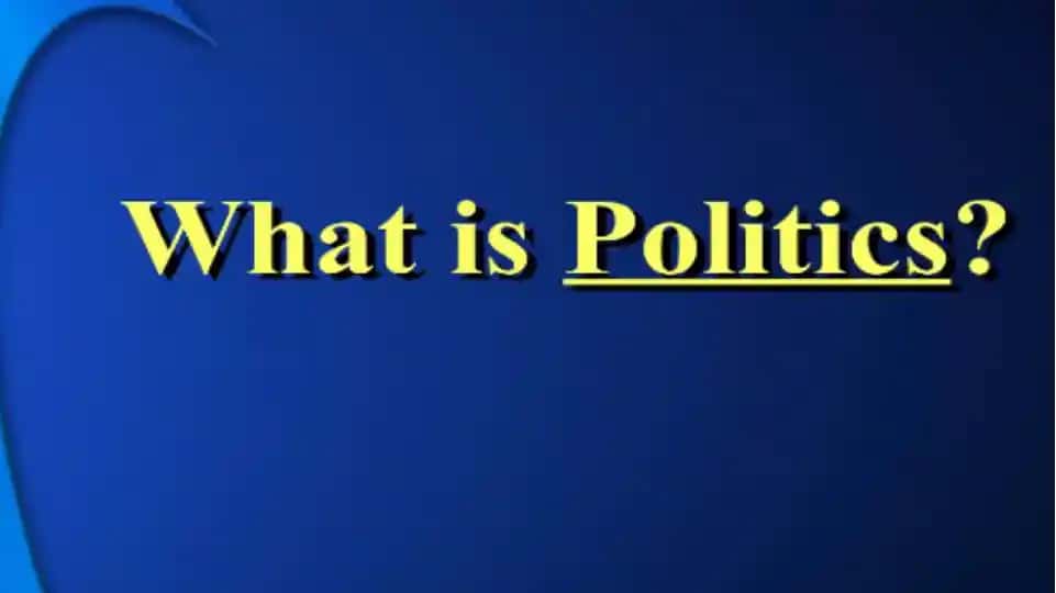 What is Politics?