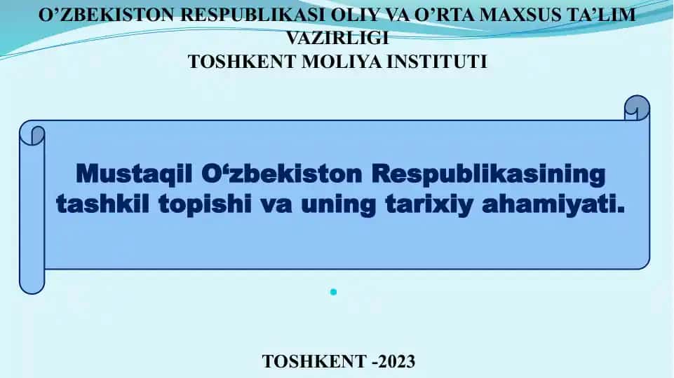 O‘zbekiston Respublikasining Mustaqilligi