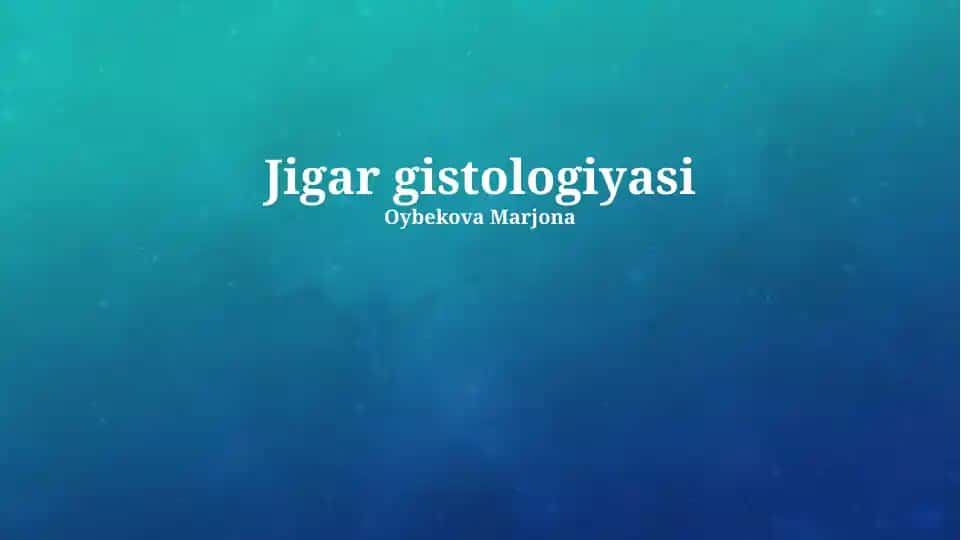 Jigar gistologiyasi