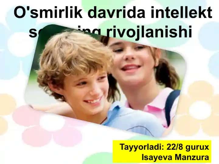 O‘smirlik yoshidagi o‘quvchilarning xulq-atvor xususiyatlari