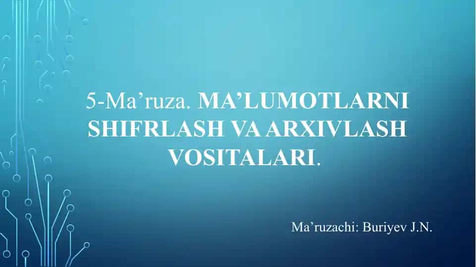 Ma’lumotlarni Shifrlash va Arxivlash Vositalari