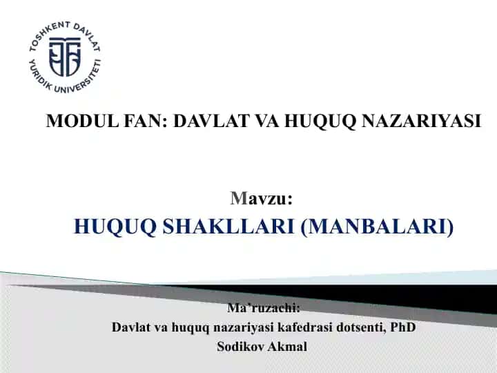 HUQUQ SHAKLLARI (MANBALARI)
