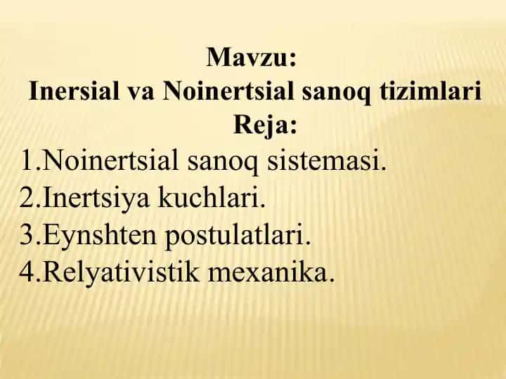 Inersial va Noinertsial sanoq tizimlari