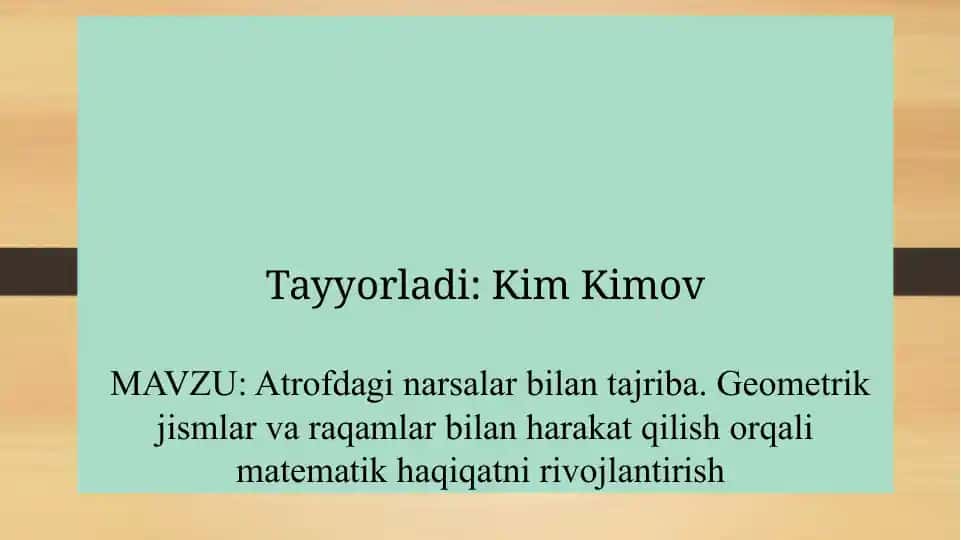Atrofdagi narsalar bilan tajriba