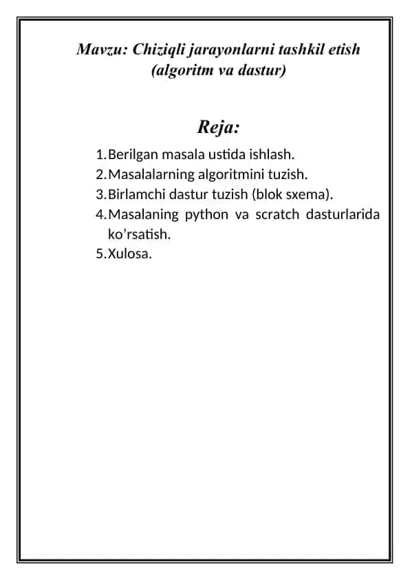 Chiziqli jarayonlarni tashkil etish (algoritm va dastur)