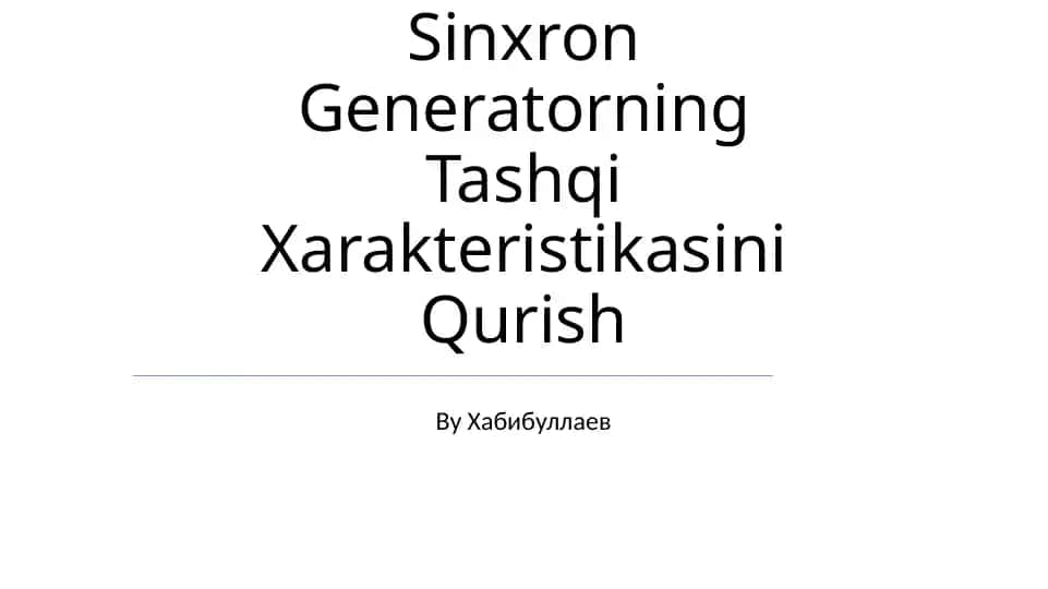 Sinxron Generatorning Tashqi Xarakteristikasini Qurish