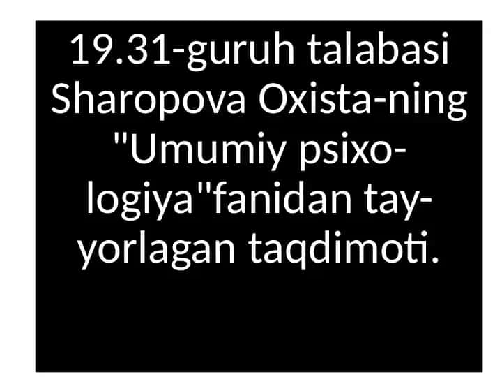 Umumiy psixologiya fanidan ta'yorlan gan taqdimot