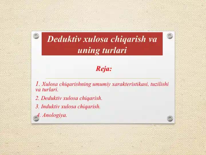 Deduktiv xulosa chiqarish va uning turlari