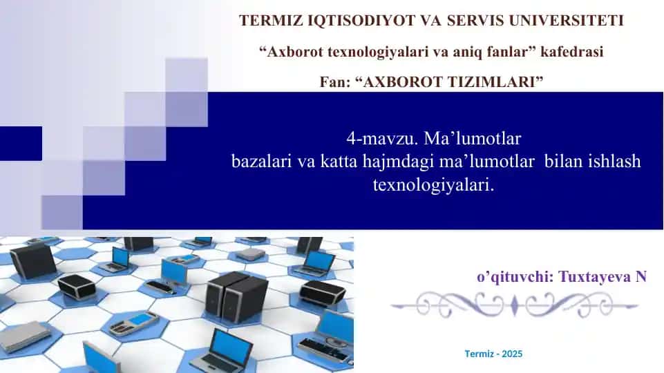 Ma’lumotlarbazalari va katta hajmdagi ma’lumotlar bilan ishlash texnologiyalari