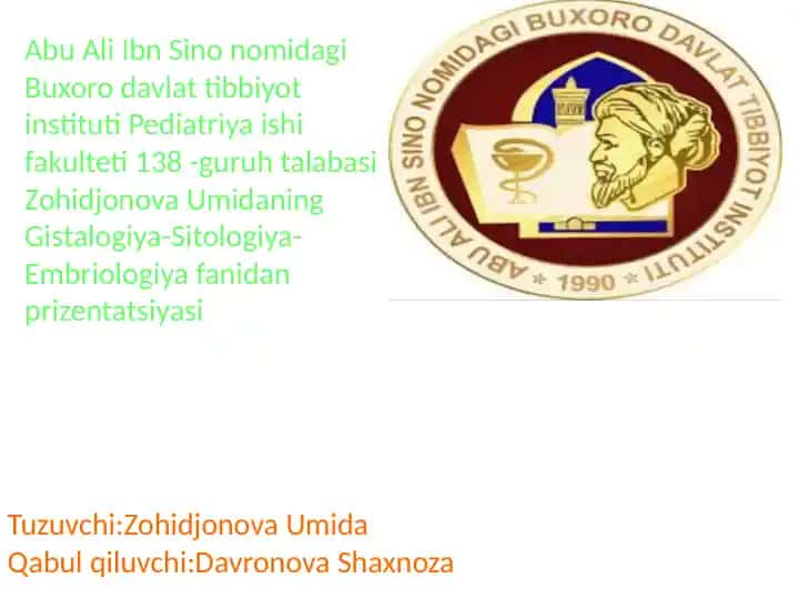 Gistalogiya-Sitologiya-Embriologiya fanidan prizentatsiya