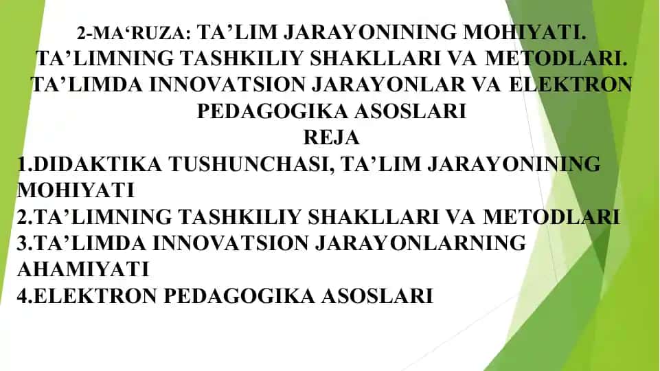 2-MA‘RUZA:TA’LIM JARAYONINING MOHIYATI