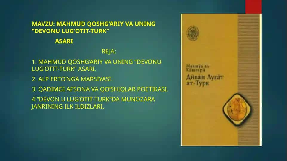 "Mahmud Qoshg‘ariy va uning “Devonu lug‘otit-turk” asari"