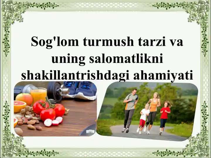 Sog'lom turmushtarning salomatlikni shakllantirishdagi ahamiyati