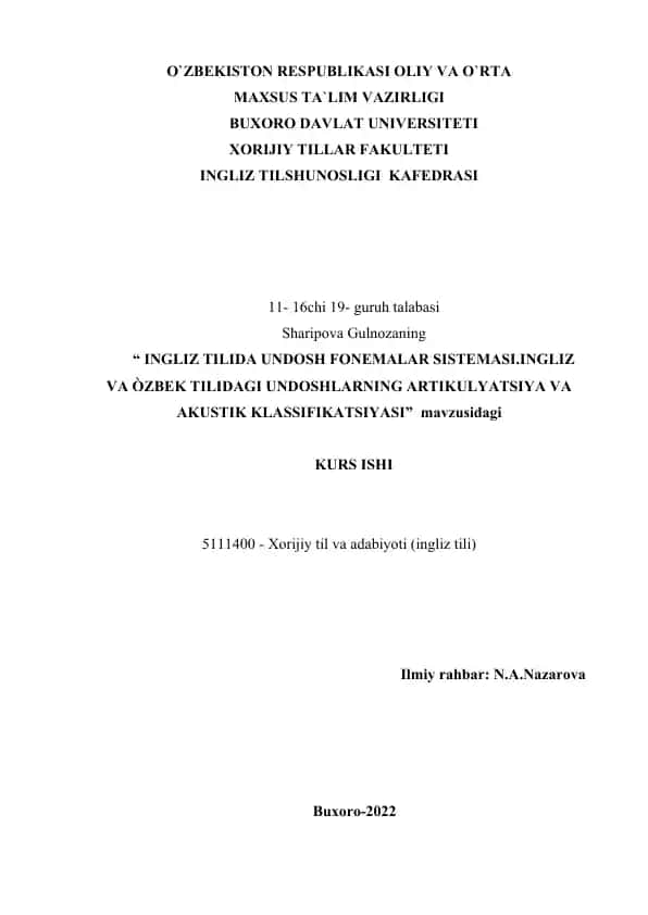 INGLIZ TILIDA UNDOSH FONEMALAR SISTEMASI. INGLIZ VA ÒZBEK TILIDAGI UNDOSHLARNING ARTIKULYATSIYA VA AKUSTIK KLASSIFIKATSIYASI