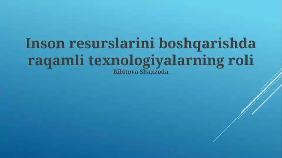 Inson resurslarini boshqarishda raqamli texnologiyalarning roli