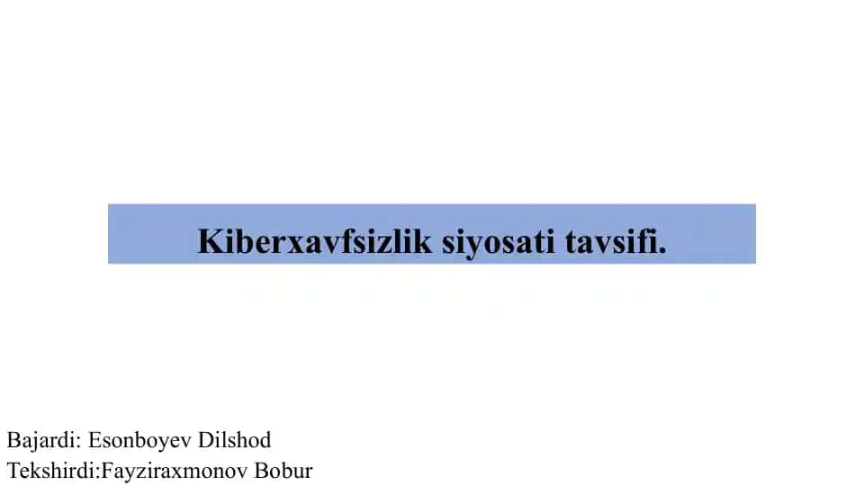 Kiberxavfsizlik siyosati tavsifi.