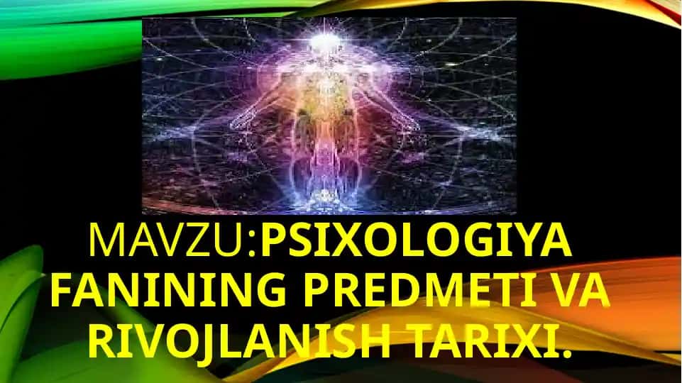 Psixologiya fanining predmeti va rivojlanish tarixi