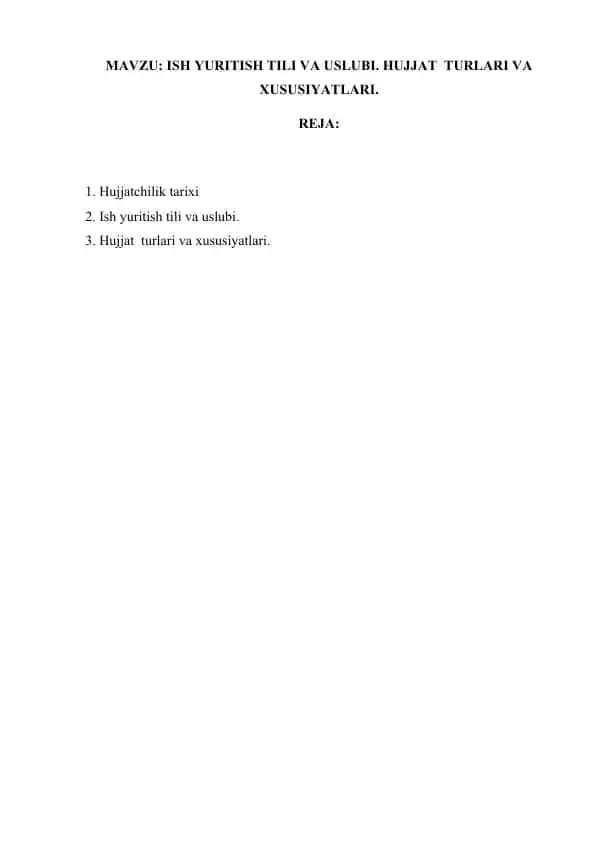 Ish Yuritish Tili va Uslubi. Hujjat Turlari va Xususiyatlari
