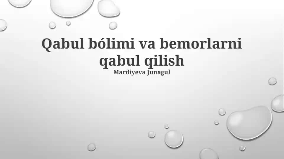 Qabul bólimi va bemorlarni qabul qilish