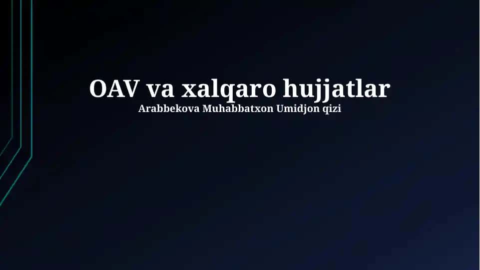OAV va xalqaro hujjatlar tahlili