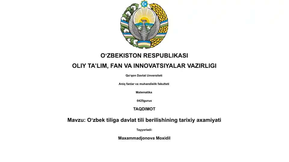 O'zbek tiliga davlat tili berilishining tarixiy axamiyati