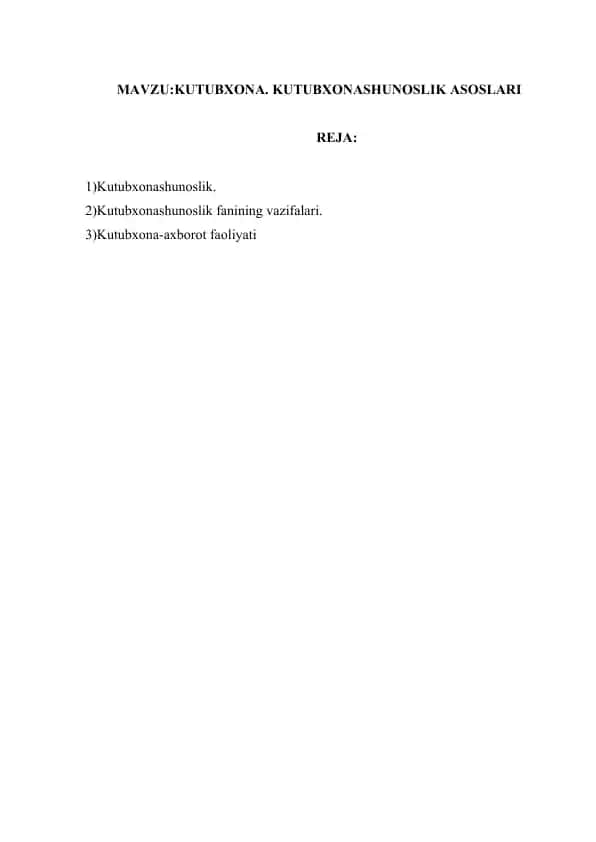 Kutubxonashunoslik asoslari