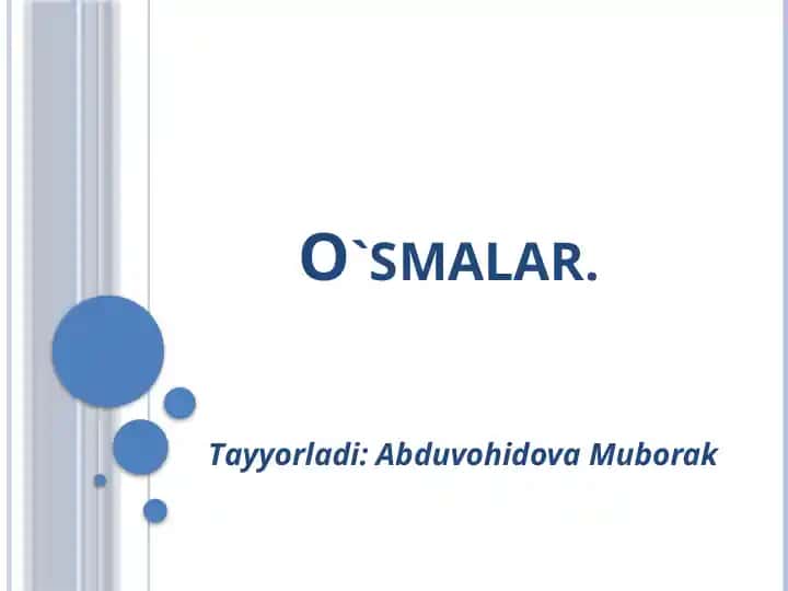 O`smalar