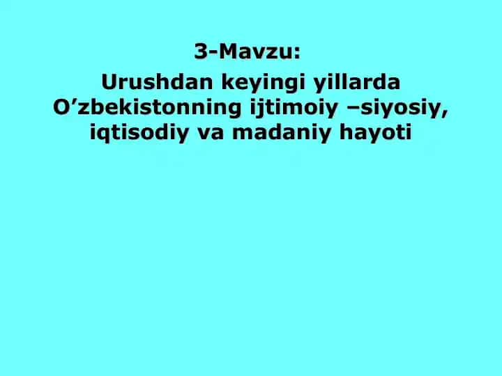 O'zbekistonning ijtimoiy-siyosiy, iqtisodiy va madaniy hayoti