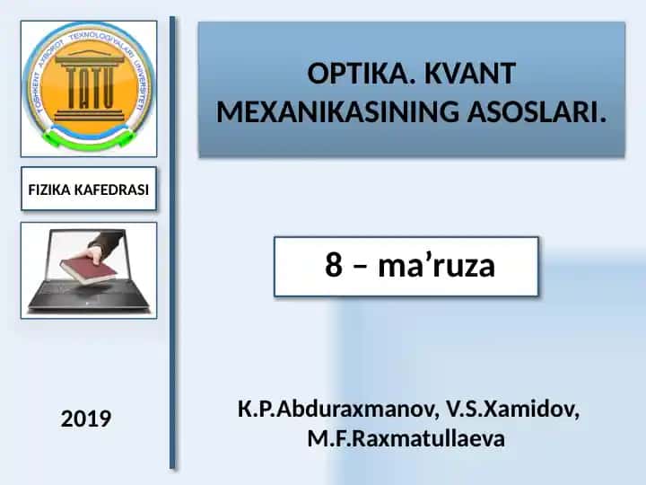 Optika. Kvant mexanikasining asoslari