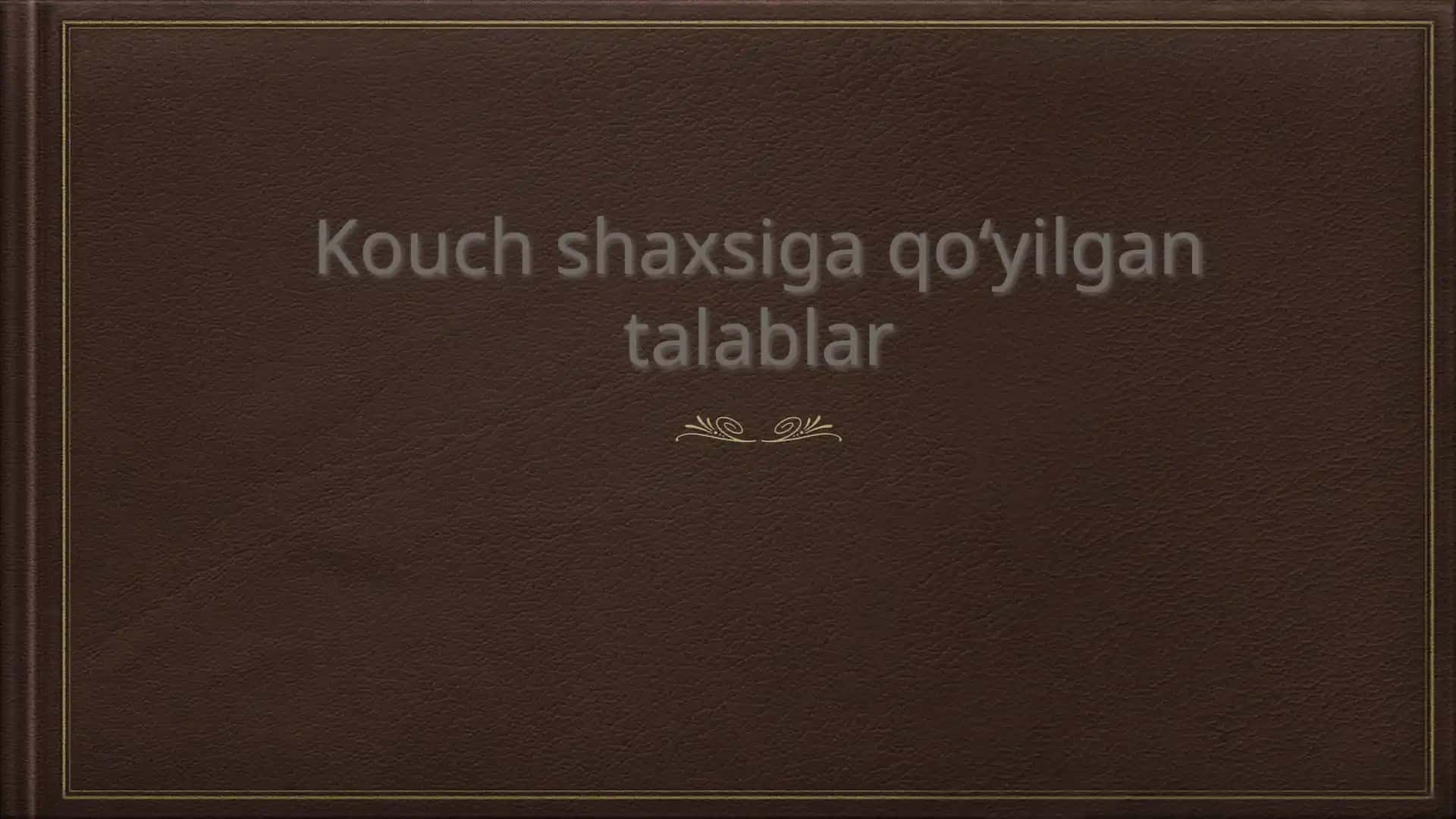 Kouch shaxsiga qo‘yilgan talablar