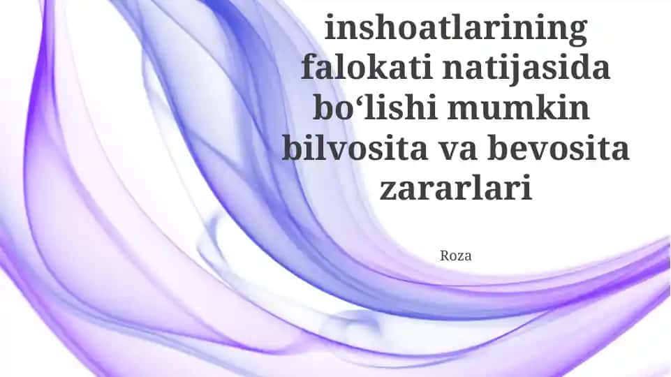 Gidrotexnika inshoatlarining falokati natijasida boʻlishi mumkin bilvosita va bevosita zararlari